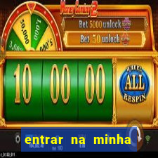 entrar na minha conta sportingbet